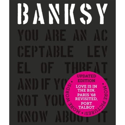 Banksy You Are An Acceptable Level Of Threat And If You Were Not You Would Know About It - Patrick Potter