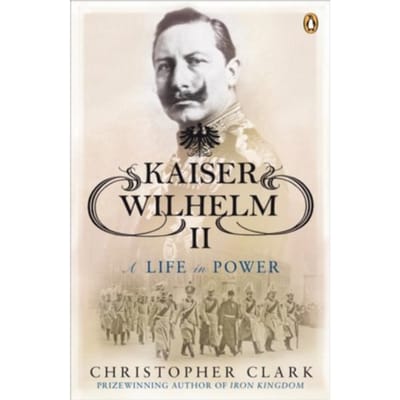 Kaiser Wilhelm Ii - Christopher Clark