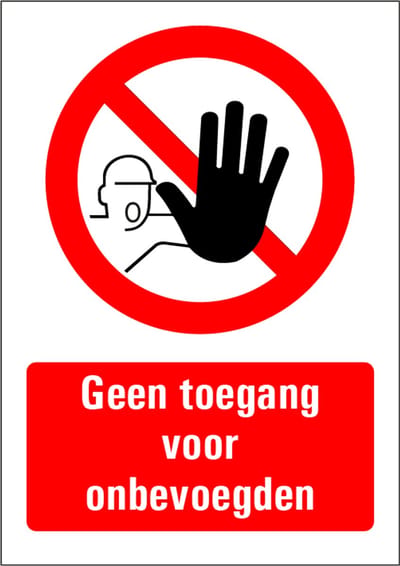 Geen toegang voor onbevoegden bord met tekst 148 x 210 mm