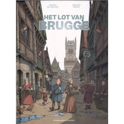 Het Lot Van Brugge - Kristof Berte