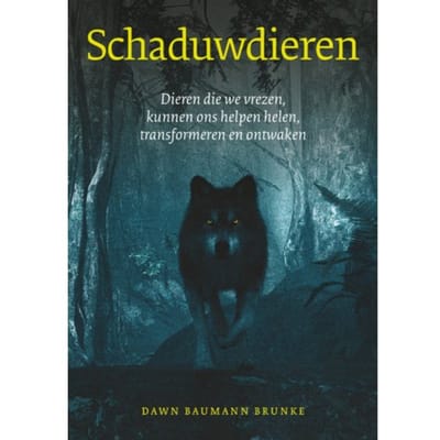 Schaduwdieren - Dawn Baumann Brunke
