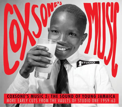 CoxsoneS Music 2: The Sound Of Young Jamaica - More Early Cuts From The Vaults Of Studio One 1959-63