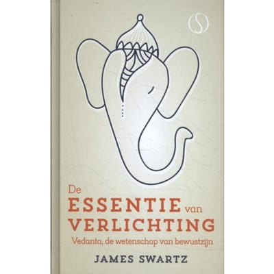 Essentie Van Verlichting - James Swartz