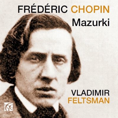 Vladimir Feltsman - Chopin: Mazurki (2 CD)