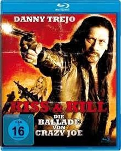 Kiss&Kill-Die Ballade Von Crazy Joe