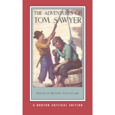 The Adventures Of Tom Sawyer - Norton Critical Editions - Mark Twain