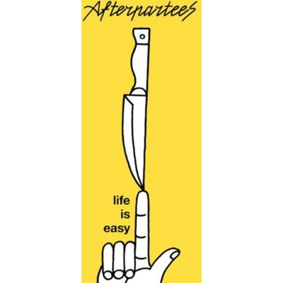 Life Is Easy - Afterpartees