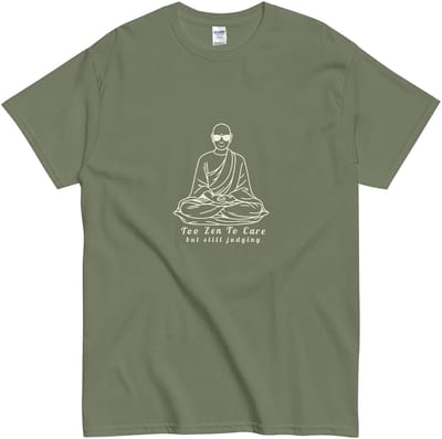 Grappig T Shirt Dames en Heren - Boeddha en Tekst: Too Zen - Meditatie - Spiritualiteit - Khaki - S