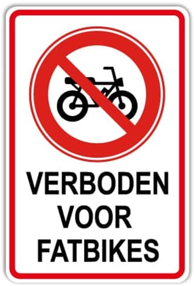 Bord Verboden voor fatbikes - Weerbestendig Aluminium - 40x60 cm - Bevestiging: Zonder bevestiging (alleen het bord)