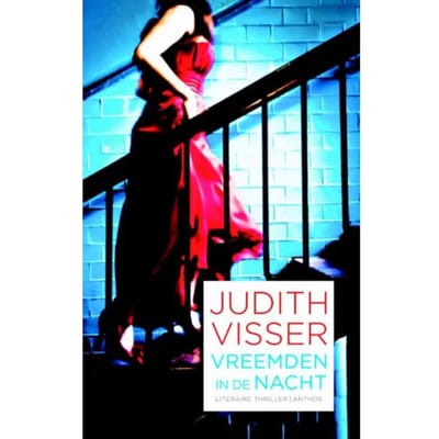 Vreemden In De Nacht - Judith Visser