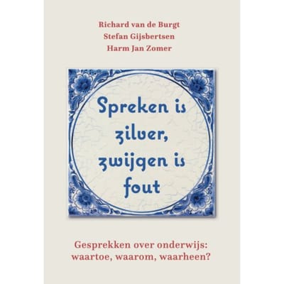 Spreken Is Zilver, Zwijgen Is Fout