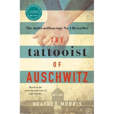 The Tattooist Of Auschwitz - Heather Morris