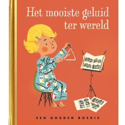 Het Mooiste Geluid Ter Wereld - Gouden Boekjes - Paulien Cornelisse