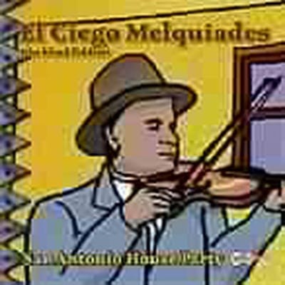 El Ciego Melquiades - San Antonio House Party (CD) (Remastered)