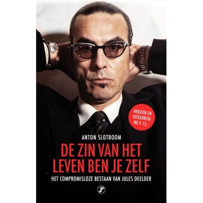 De Zin Van Het Leven Ben Je Zelf - Anton Slotboom