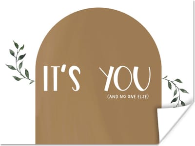 Poster It's you and no one else - Quotes - Spreuken - Romantisch - 160x120 cm XXL