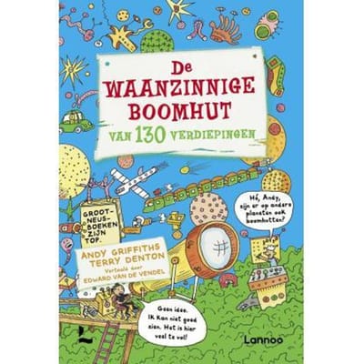 De Waanzinnige Boomhut Van 130 Verdiepingen - De Waanzinnige Boomhut - Andy Griffiths