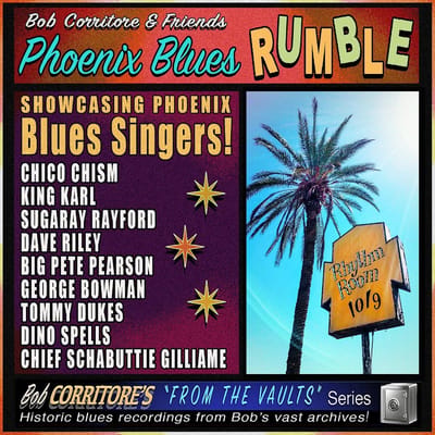 Phoenix Blues Rumble - Bob Corritore & Friends