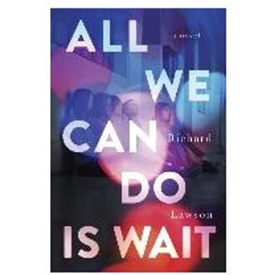 All We Can Do Is Wait - Richard Lawson