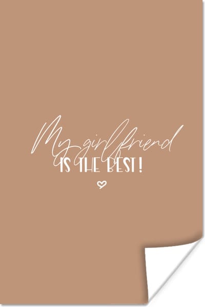 Poster Vriendin - My girlfriend is the best - Spreuken - Quotes - Relatie - 120x180 cm XXL