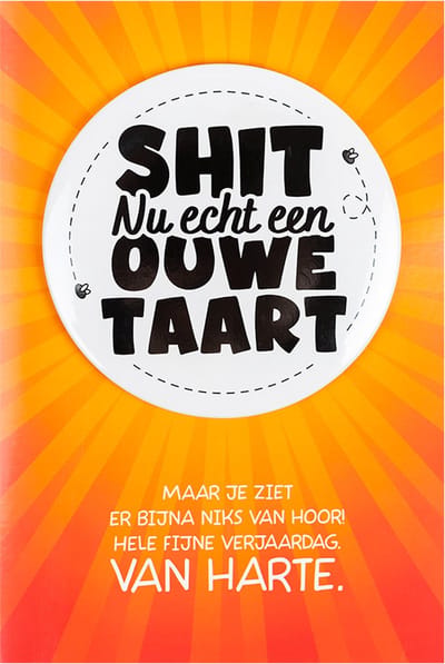 Shit wat een superleuke button | Wenskaart | Ouwe taart