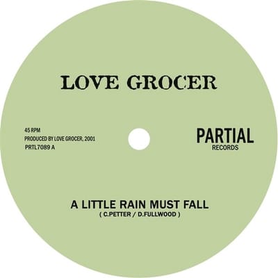 Love Grocer - A Little Rain Must Fall (7" Single)
