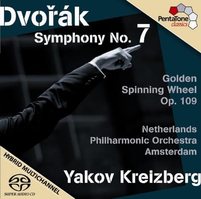 Netherlands Philharmonic Orchestra, Yakov Kreizberg - Dvořák: Symphony No.7 & "The Golden Spinning Wheel" (SACD)