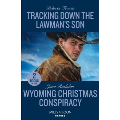 Tracking Down The Lawman's Son / Wyoming Christmas Conspiracy - Delores Fossen