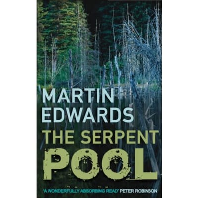 The Serpent Pool - Lake District Cold-Case Mysteries - Martin (Author) Edwards