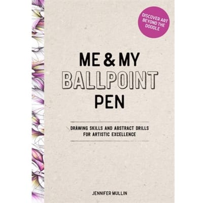 Me And My Ballpoint Pen: Discover Art Beyond The Doodle - Me and My Ballpoint Pen Jennifer