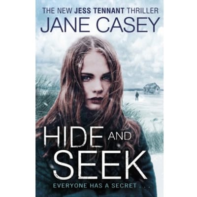 Hide And Seek - Jess Tennant - Jane Casey