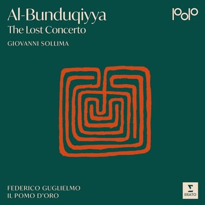 Al-Bunduqiyya - The Lost Concerto - Sollima, Giovanni & Il Pomo D'or