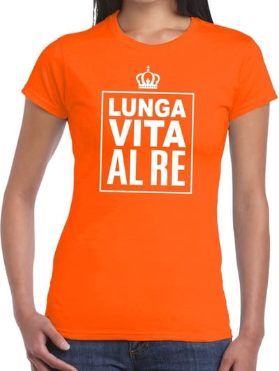 Oranje Lunga vita al Re Italiaanse tekst shirt dames - Oranje Koningsdag/ Holland supporter kleding XS
