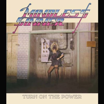 Mindless Sinner - Turn On The Power (CD) (Incl Poster)