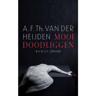 Mooi Doodliggen - A.F.Th. van der Heijden