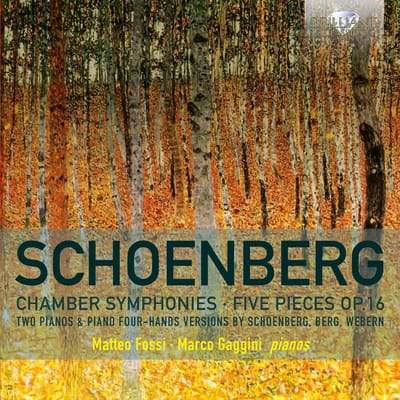 Matteo Fossi - Schönberg: Chamber Symphonies, Five Pieces Op.16 (CD)