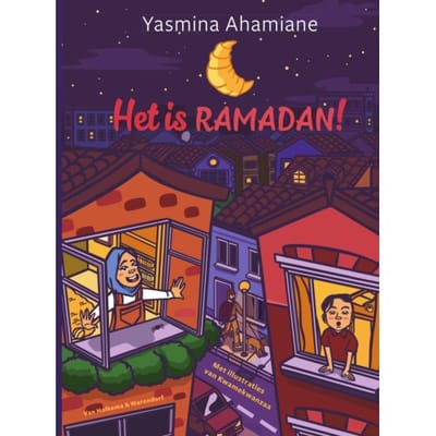 Het Is Ramadan! - Yasmina Ahamiane