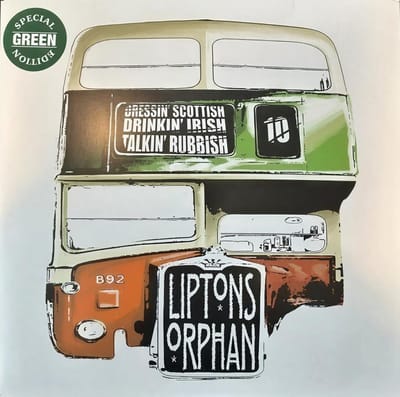 Liptons Orphan - Dressin' Scottish, Drinkin' Irish, Talkin' Rubbish (LP)