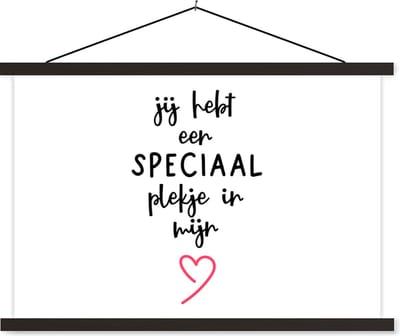 Posterhanger incl. Poster 60x40 cm - Schoolplaat - Quotes - Liefde - Spreuken - Jij hebt een speciaal plekje in mijn hart - Textielposter - Zwarte latten