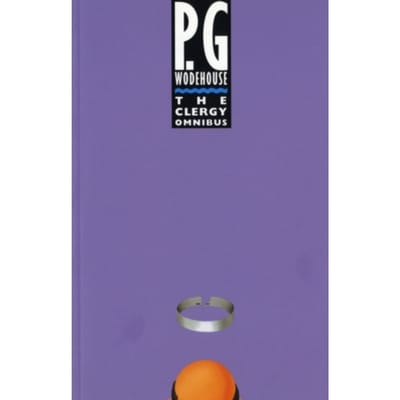 The Clergy Omnibus - P.G. Wodehouse