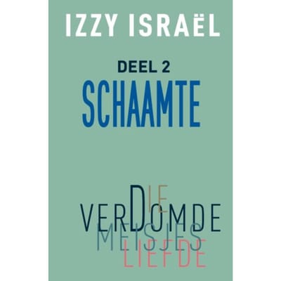 Die Verdomde Meisjesliefde - Schaamte - Izzy Israel