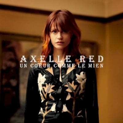 Un Coeur Comme Le Mien - Axelle Red
