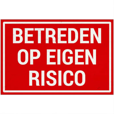 Betreden op eigen risico bord | Sign Again materiaal | 18 x 12 cm