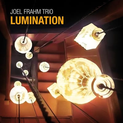 Joel Frahm - Lumination (CD)
