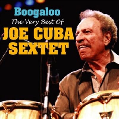 Joe Cuba Sextet - Boogaloo; The Very Best Of (2 CD)