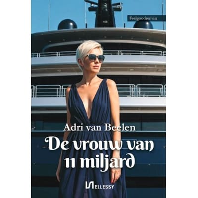 De Vrouw Van 11 Miljard - Adri van Beelen