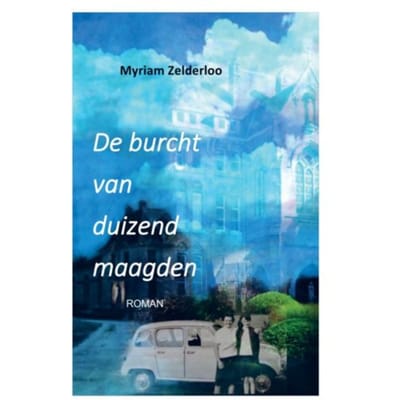 De Burcht Van Duizend Maagden - Myriam Zelderloo