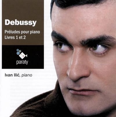 Ivan Ilic - Debussy: Préludes Pour Piano, Livre 1 & 2 (CD)