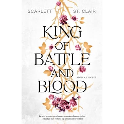 King Of Battle And Blood - Adrian X Isolde - Scarlett St. Clair