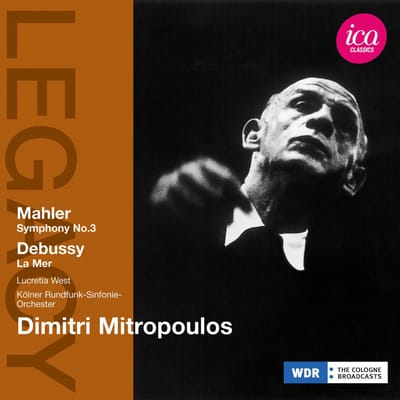 Lucretia West, Kölner Rundfunk-Sinfonie-Orchester, Dimitri Mitropoulos - Mahler: Symphony No.3 | Debussy: La Mer (2 CD) (Remastered)